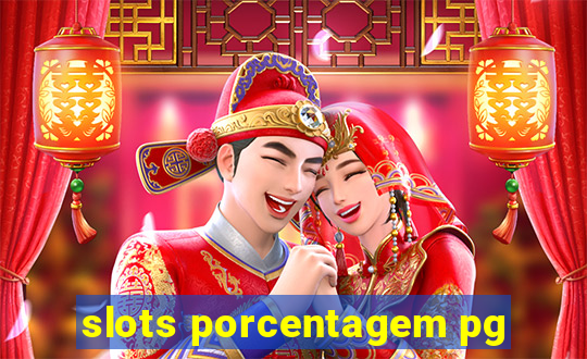 slots porcentagem pg